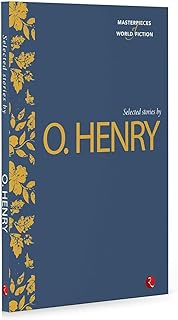Masterpieces of World Fiction: Selected Stories By O. Henry