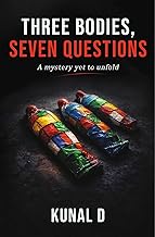 Three Bodies, Seven Questions: A Gripping Murder Mystery Thriller with Twists, Secrets & Psychological Suspense | Crime Fiction Novel Set in College C