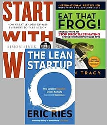 Eat That Frog!: 21 Great Ways to Stop Procrastinating and Get More Done in Less Time+Start With Why +The Lean Startup